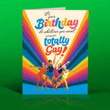 totally gay birthday card. Reads, "it's your birthday do whatever you want as long as it's totally gay." 80's workout style people. bold rainbow colors.