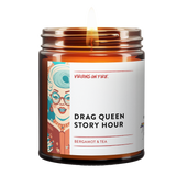 This is a candle called Drag Queen Story Hour. it is Bergamot and tea scented and available for sale on this website for $22.