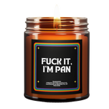 FUCK IT, I'M PAN (Teakwood)