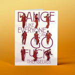 DANCE LIKE EVERYONE CAN GO FUCK THEMSELVES GREETING CARD from Offensive + Delightful. Features 9 photos of a man in a 70's red suite dancing in different poses with the next in giant letters around him. 