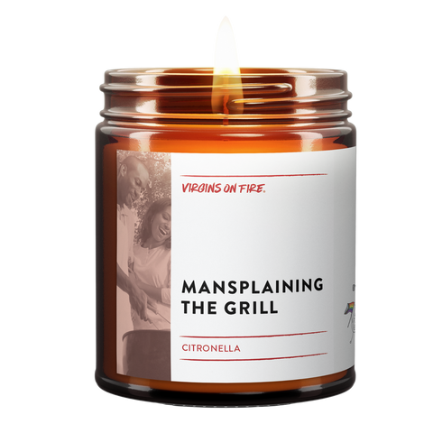 Mansplaining the grill is a citrinella candle with a dash of fragile masculinity. 100% soy and handmade in brooklyn by virgins on fire candle co, which is a gay-owned business. Safe phthalate-free ingredients.